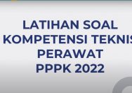 Kumpulan Contoh Soal, Latihan Soal PPPK Perawat untuk Tes CPNS beserta Kunci Jawabannya